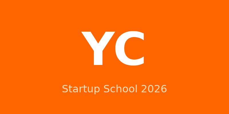 Presented at YC Startup School 2026 in San Francisco